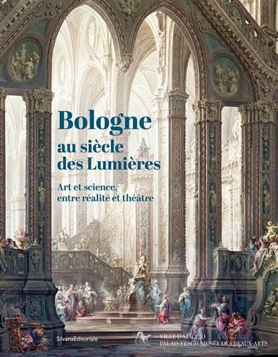 Bologne au siècle des lumières : art et science, entre réalité et théâtre