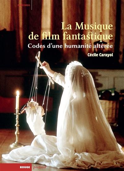 La musique de film fantastique : codes d'une humanité altérée