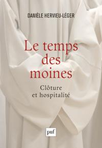 Le temps des moines : clôture et hospitalité