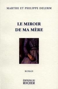 Le miroir de ma mère