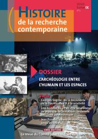 Histoire de la recherche contemporaine, n° 2 (2020). L'archéologie entre l'humain et les espaces