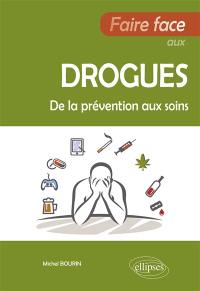 Faire face aux drogues : de la prévention aux soins