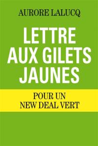 Lettre aux gilets jaunes : pour un New Deal vert