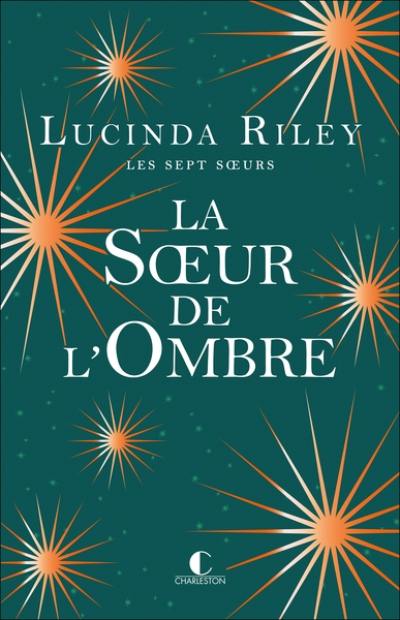 Les sept soeurs. Vol. 3. La soeur de l'ombre : Star