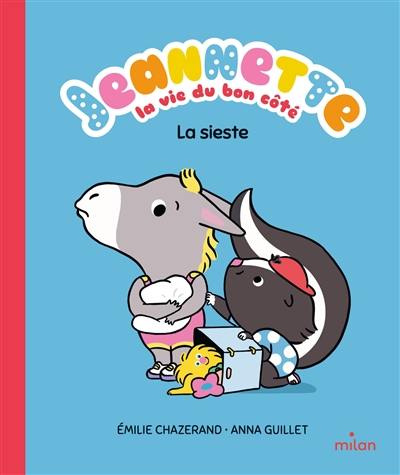 Jeannette : la vie du bon côté. La sieste