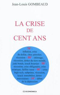 La crise de cent ans