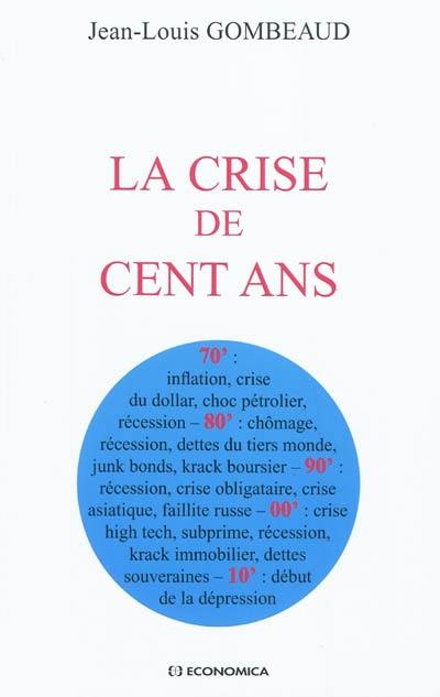 La crise de cent ans