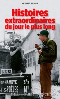 Histoires extraordinaires du jour le plus long. Vol. 2