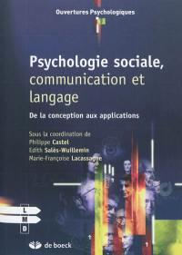 Psychologie sociale, communication et langage : de la conception aux applications