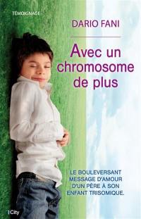 Avec un chromosome de plus