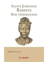 Sainte Joséphine Bakhita : son témoignage