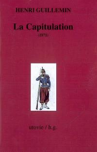 Les origines de la Commune. Vol. 3. La capitulation : 1871