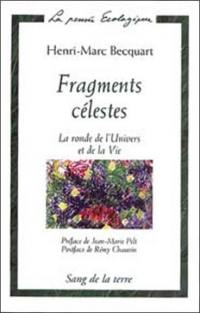 Fragments célestes : la ronde de l'univers et de la vie