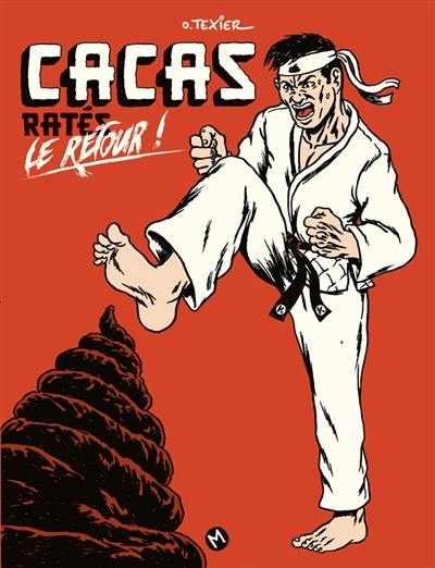 Cacas ratés : le retour !