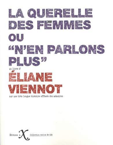 La querelle des femmes ou N'en parlons plus