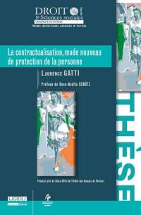 La contractualisation, mode nouveau de protection de la personne