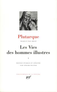 Les vies des hommes illustres. Vol. 1