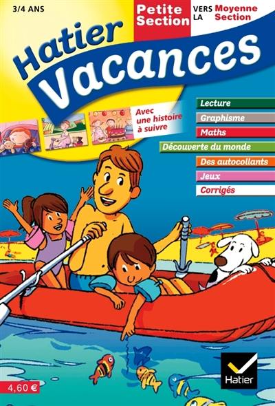 Hatier vacances, petite section vers la moyenne section, 3-4 ans : un été avec Vanille et Chocolat