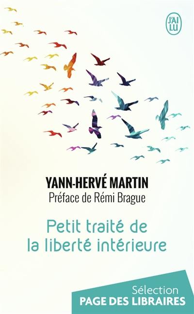 Petit traité de la liberté intérieure : essai