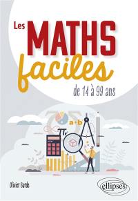 Les maths faciles : de 14 à  99 ans