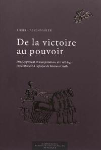 De la victoire au pouvoir : développement et manifestations de l'idéologie impératoriale à l'époque de Marius et Sylla