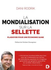 La mondialisation sur la sellette : plaidoyer pour une économie saine