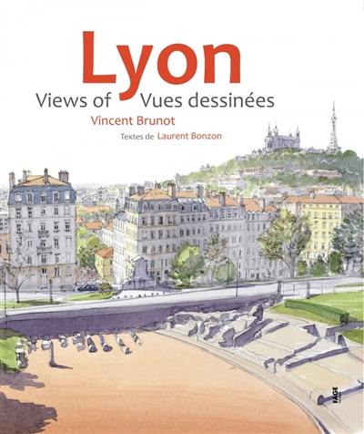 Lyon : vues dessinées. Views of Lyon