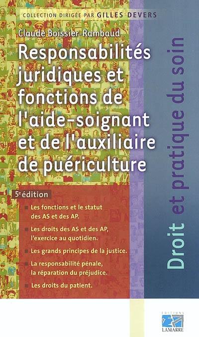 Responsabilités juridiques et fonctions de l'aide-soignant et de l'auxiliaire de puériculture