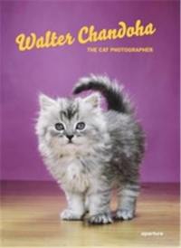 Walter Chandoha The Cat Photographer (New ed)