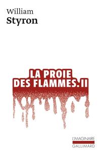 La proie des flammes. Vol. 2