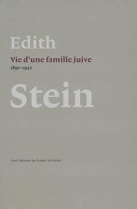 Vie d'une famille juive : 1891-1942