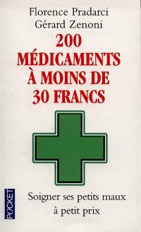 200 médicaments à moins de 30 francs : soigner ses petits maux à petits prix