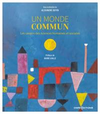 Un monde commun : les savoirs des sciences humaines et sociales