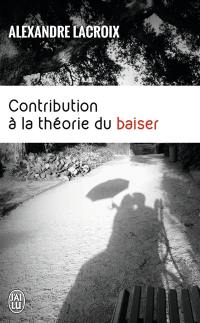 Contribution à la théorie du baiser : essai