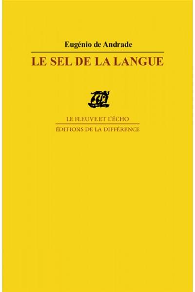 Le sel de la langue : poèmes