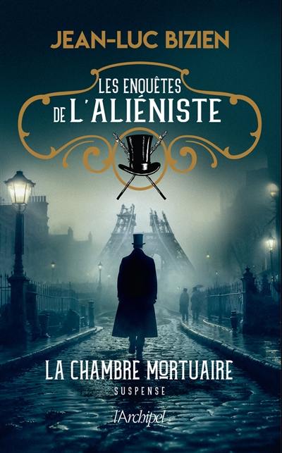 Les enquêtes de l'aliéniste. Vol. 1. La chambre mortuaire