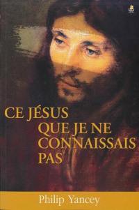 Ce Jésus que je ne connaissais pas