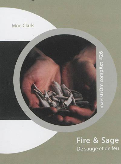 Fire & sage. De sauge et de feu