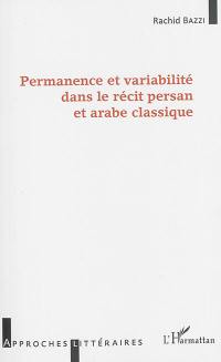 Permanence et variabilité dans le récit persan et arabe classique