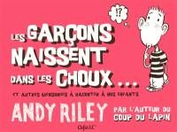 Les garçons naissent dans les choux... et autres mensonges à raconter à nos enfants