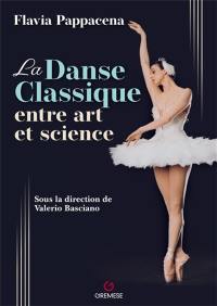 La danse classique entre art et science