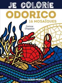 Je colorie Odorico : 16 mosaïques