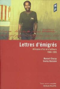 Lettres d'émigrés : Africains d'ici et d'ailleurs (1960-1995)