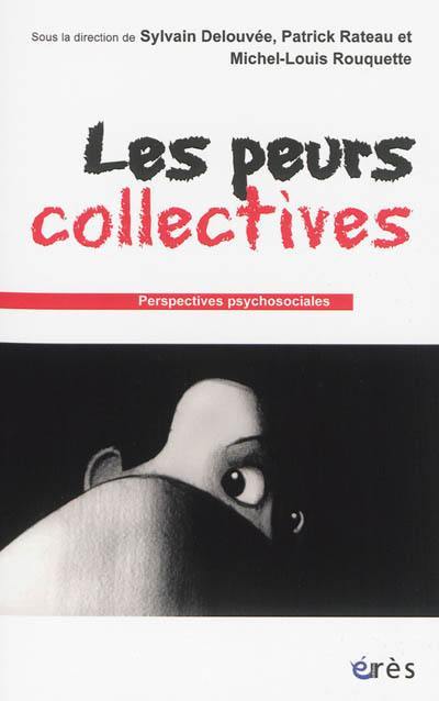 Les peurs collectives