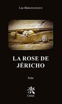 La rose de Jéricho : polar