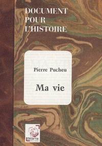 Ma vie : notes écrites à Ksar-es-Souk, à la prison de Meknès et à la prison militaire d'Alger