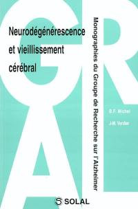 Neurodégénérescence et vieillissement cérébral