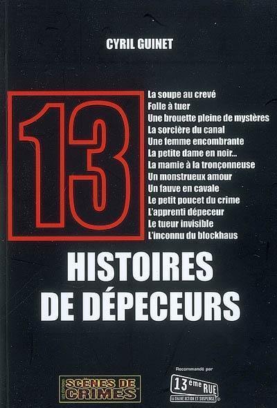 13 histoires de dépeceurs : histoires vraies