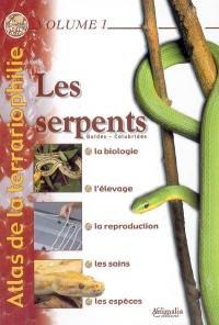 Atlas de la terrariophilie. Vol. 1. Les serpents : boïdés, colubridés