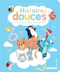 Histoires douces à lire avec papa ou maman